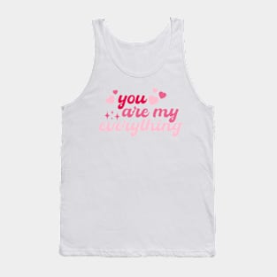 You Are My Everything Retro Valetine Tank Top